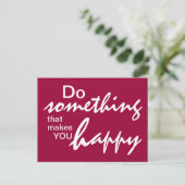 Doe iets dat je gelukkig maakt - Motivatie Briefkaart (Staand voorkant)