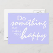 Doe iets dat je gelukkig maakt - Motivatie P Briefkaart (Voorkant / Achterkant)
