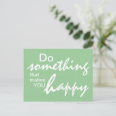 Doe iets dat je gelukkig maakt - Motivatie P Briefkaart (Staand voorkant)
