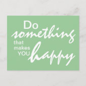 Doe iets dat je gelukkig maakt - Motivatie P Briefkaart (Voorkant)