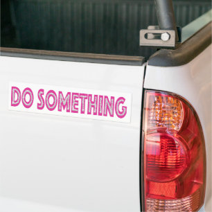 Doe iets feministische politieke boodschap bumpersticker
