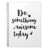Doe iets Geweldige vandaag - het Inspirerend Dagbl Notitieboek (Voorkant)