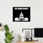 Doe iets! Het Congres moet nu antitrump zijn Poster (Thuiskantoor)