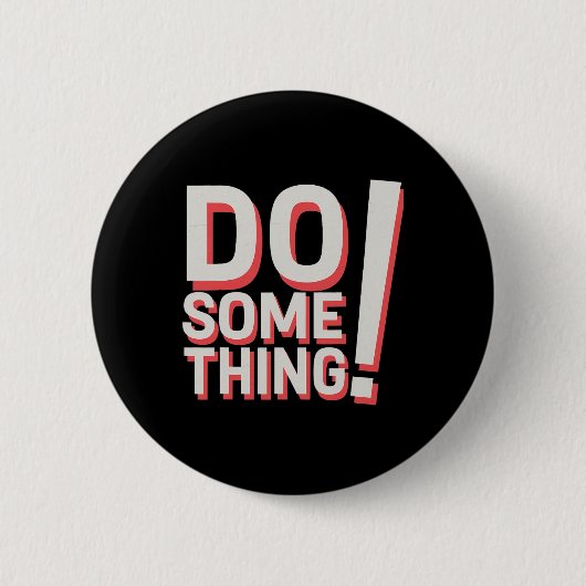 Doe iets! - Kamala Harris 2024 President Ronde Button 5,7 Cm (Voorkant)