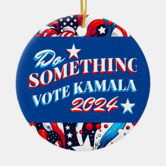 Doe iets | Stemming Kamala 2024 Keramisch Ornament (Voorkant)