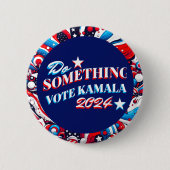 Doe iets | Stemming Kamala 2024 Ronde Button 5,7 Cm (Voorkant)