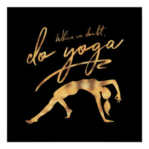 Doe in twijfel Yoga Faux Gold Foil Poster