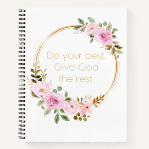 Doe je best God de rest geven - Christelijke vrouw Notitieboek