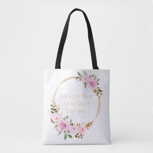 Doe je best God de rest geven - Christelijke vrouw Tote Bag (Voorkant)