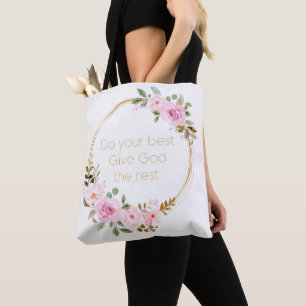 Doe je best God de rest geven - Christelijke vrouw Tote Bag