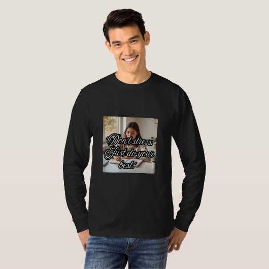 Doe Je Best, Minder Stress T-shirt (Voorkant volledig)