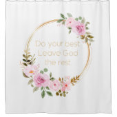 Doe je beste God de rest - Christelijke vrouwen Douchegordijn (Voorkant)