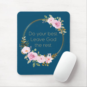 Doe je beste God de rest - Christelijke vrouwen Muismat