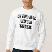 Doe je beste God de rest - Christelijke vrouwen Trui (Voorkant)