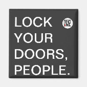 Doe je deuren dicht, mensen. TrueCrimeIRL Magneet (Voorkant)