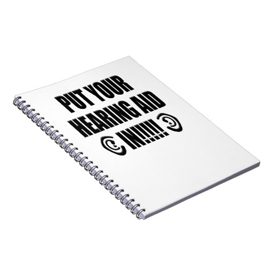 "Doe je gehoorapparaat in!!!" Notitieboek (Rechterzijde)