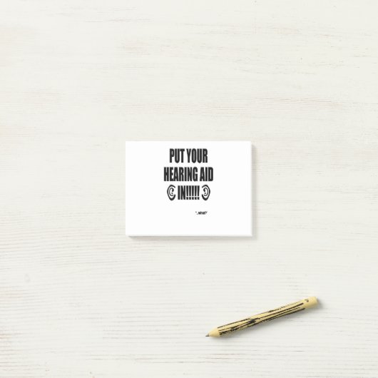 "Doe je gehoorapparaat in!!!" Post-it® Notes (Op bureau)
