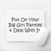 Doe je grote meisjespanties aan! muismat (Met muis)