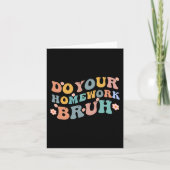 Doe je huiswerk Bruh Fun Middle School Elementary Kaart (Voorkant)