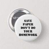 Doe je huiswerk niet ronde button 5,7 cm (Voorkant /achterkant)