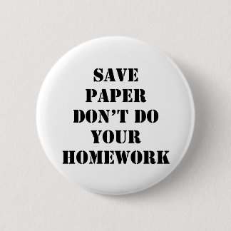 Doe je huiswerk niet ronde button 5,7 cm