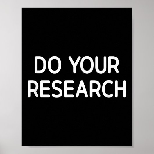 Doe je onderzoek, grappig, grappen, sarcastisch poster (Voorkant)