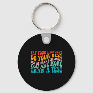 Doe je uiterste best om je beste leraar testdag te sleutelhanger