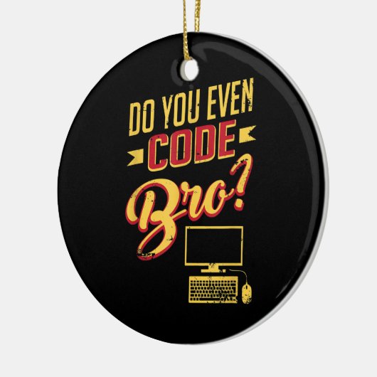 Doe Je Zelfs Code Bro Grappige Software Ingenieur Keramisch Ornament (Links)