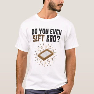 Doe je zelfs maar de archeologie van Bro? T-shirt
