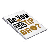 Doe je zelfs Tip Bro Funny Waitress Waiter Notitieboek (Rechterzijde)