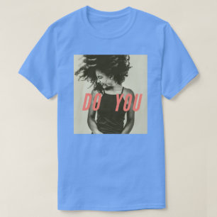 "Doe Jij" Grafische T-shirt – Empowerment in stijl