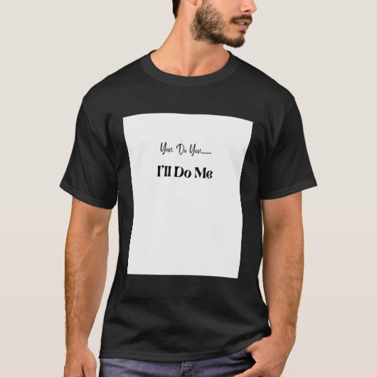 Doe jij het, dan doe ik het t-shirt (Voorkant)