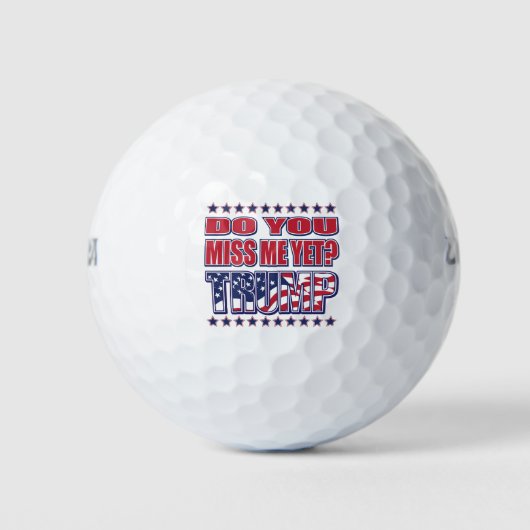DOE-JOU-MISS-ME-YET-TRUMP GOLFBALLEN (Voorkant)