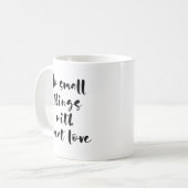 Doe kleine dingen met grote liefde mok (Voorkant links)