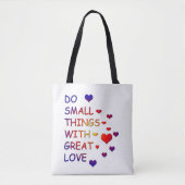 Doe kleine dingen met grote liefde tote bag (Voorkant)