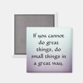 Doe kleine dingen op een geweldige manier magneet (Voorkant / Achterkant)