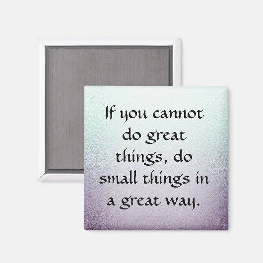 Doe kleine dingen op een geweldige manier magneet (Voorkant / Achterkant)