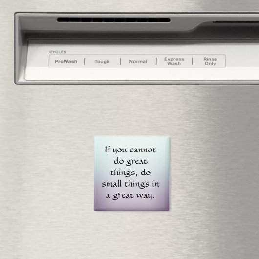 Doe kleine dingen op een geweldige manier magneet (Insitu (Vaatwasser))