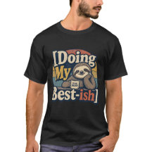Doe Maar Mijn Best-ish – Grappige T-Shirt