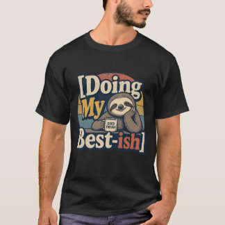 Doe Maar Mijn Best-ish – Grappige T-Shirt