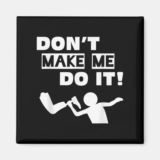 Doe me dit niet aan magneet (Voorkant)