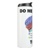 Doe me een plezier aan een hersenanatomische Humor Thermosbeker (Gedraaid links)