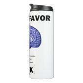 Doe me een plezier aan een hersenanatomische Humor Thermosbeker (Geroteerd rechts)