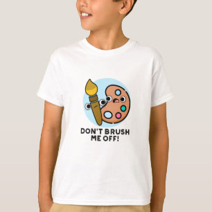 Doe me niet af van grappige Art Pun T-shirt