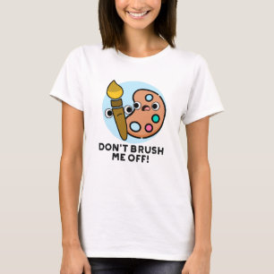 Doe me niet af van grappige Art Pun T-shirt