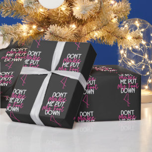 Doe Me Niet Dwingen Mijn Voet Te Neer - Grappige F Cadeaupapier