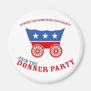 Doe mee aan de Donner Party Magnet