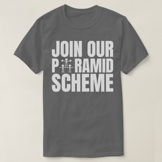 Doe mee aan ons piramidesysteem t-shirt (Design voorkant)