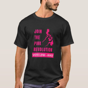 Doe mee met de roze revolutie Kakampink Leni Kiko T-shirt
