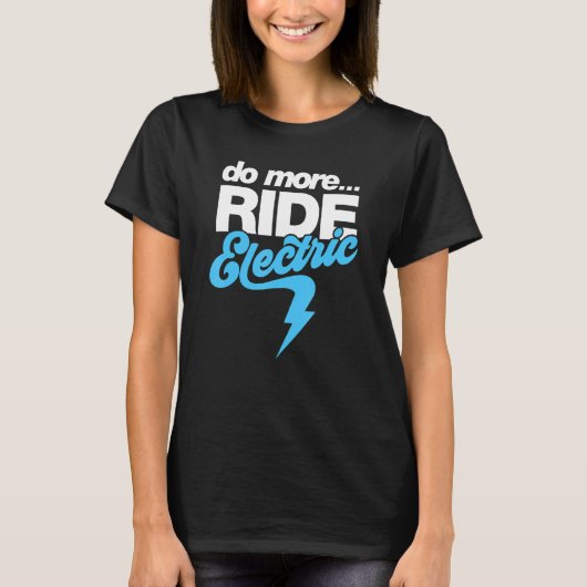 Doe meer elektrisch aangedreven fiets Ebike Pedele T-shirt (Voorkant)